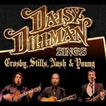 Daisy Dillman Band Sings Crosby, Stills, Nash and Young