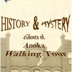Ghosts of Anoka Walking Tour