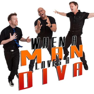 When A Man Loves A Diva - Dane Stauffer, Julius Collins and Ben Bakken