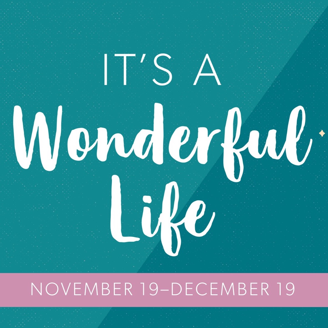 Lyric Arts presents It's A Wonderful Life