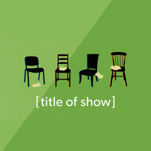 Lyric Arts Presents [title of show]