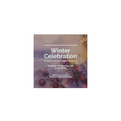 Blaine Winter Holiday Celebration