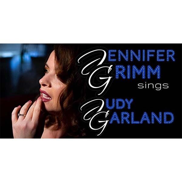 Jennifer Grimm Sings Judy Garland