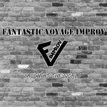 Fantastic Voyage Improv at Forgotten Star