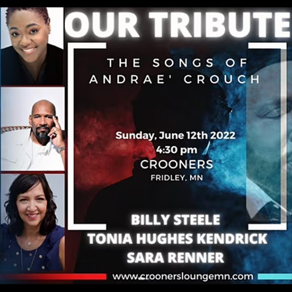 The Songs of Andrae Crouch Feat. Billy Steele, Tonia Hughes & Sara Renner