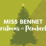 Lyric Arts: Miss Bennet - Christmas at Pemberley