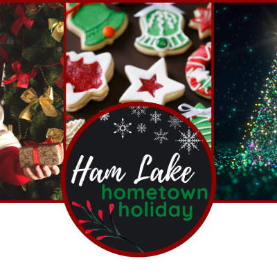 2nd Annual Ham Lake Hometown Holiday Event!