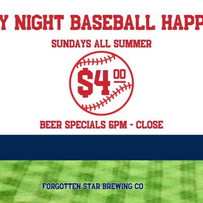 Sunday Night Baseball Happy Hour at Forgotten Star Brewing