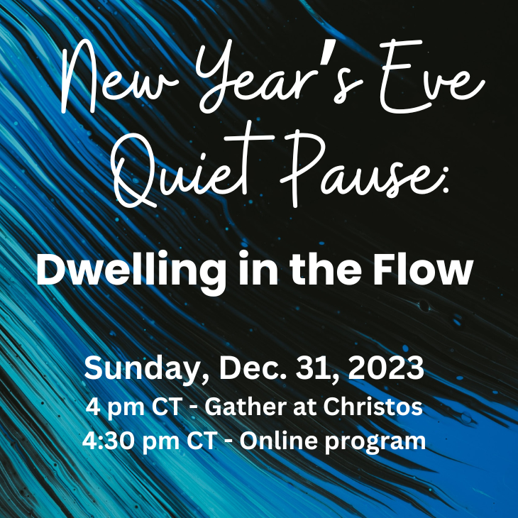 New Year's Eve Quiet Pause - Dwelling in the Flow