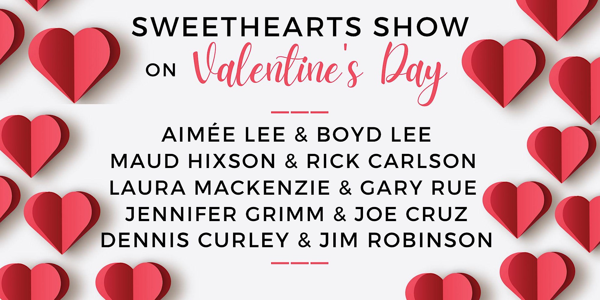 Sweethearts Show on Valentine’s Day