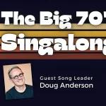 The Big 70’s Singalong
