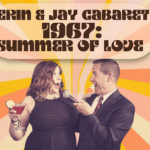 1967: Summer of Love with Erin Schwab and Jay Fuchs
