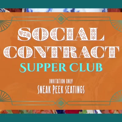 Social Contract Supper Club Sneak Peak Seatings