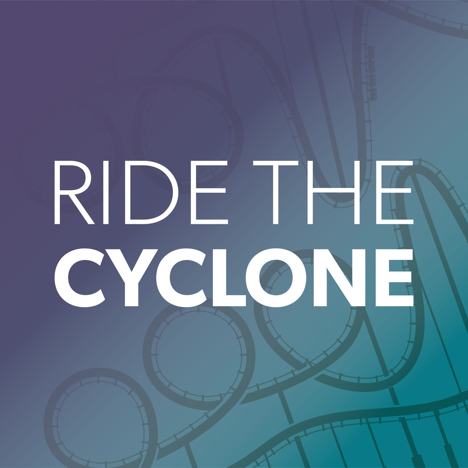 Ride the Cyclone