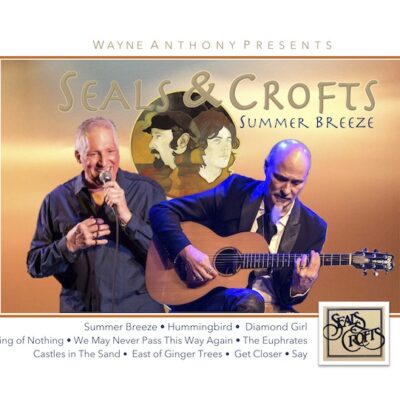 Wayne Anthony Presents - Seals & Crofts - Summer Breeze