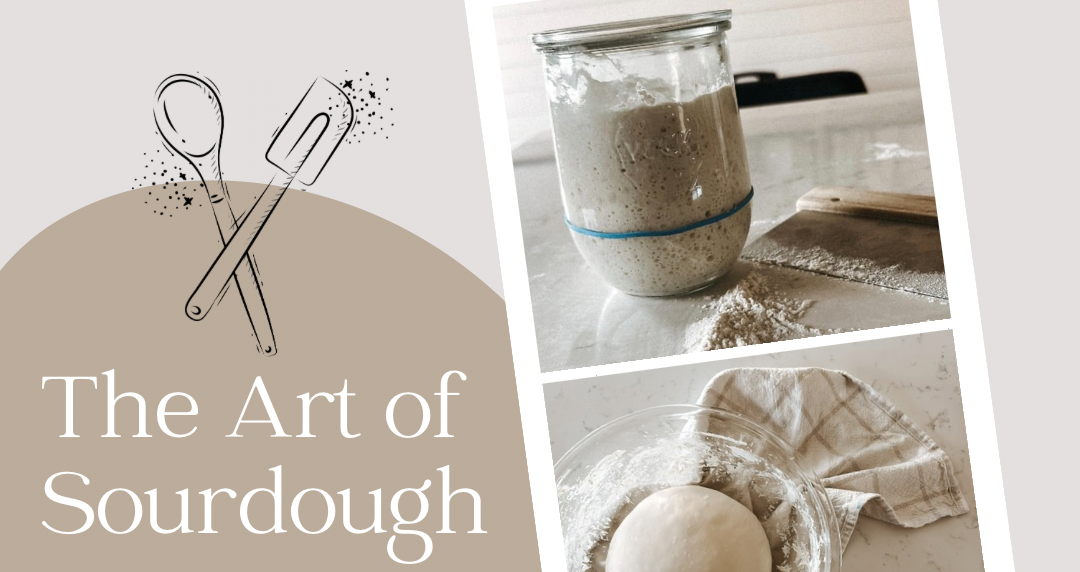 The Art of Sourdough