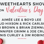 Sweethearts Show on Valentine’s Day