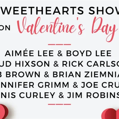 Sweethearts Show on Valentine’s Day