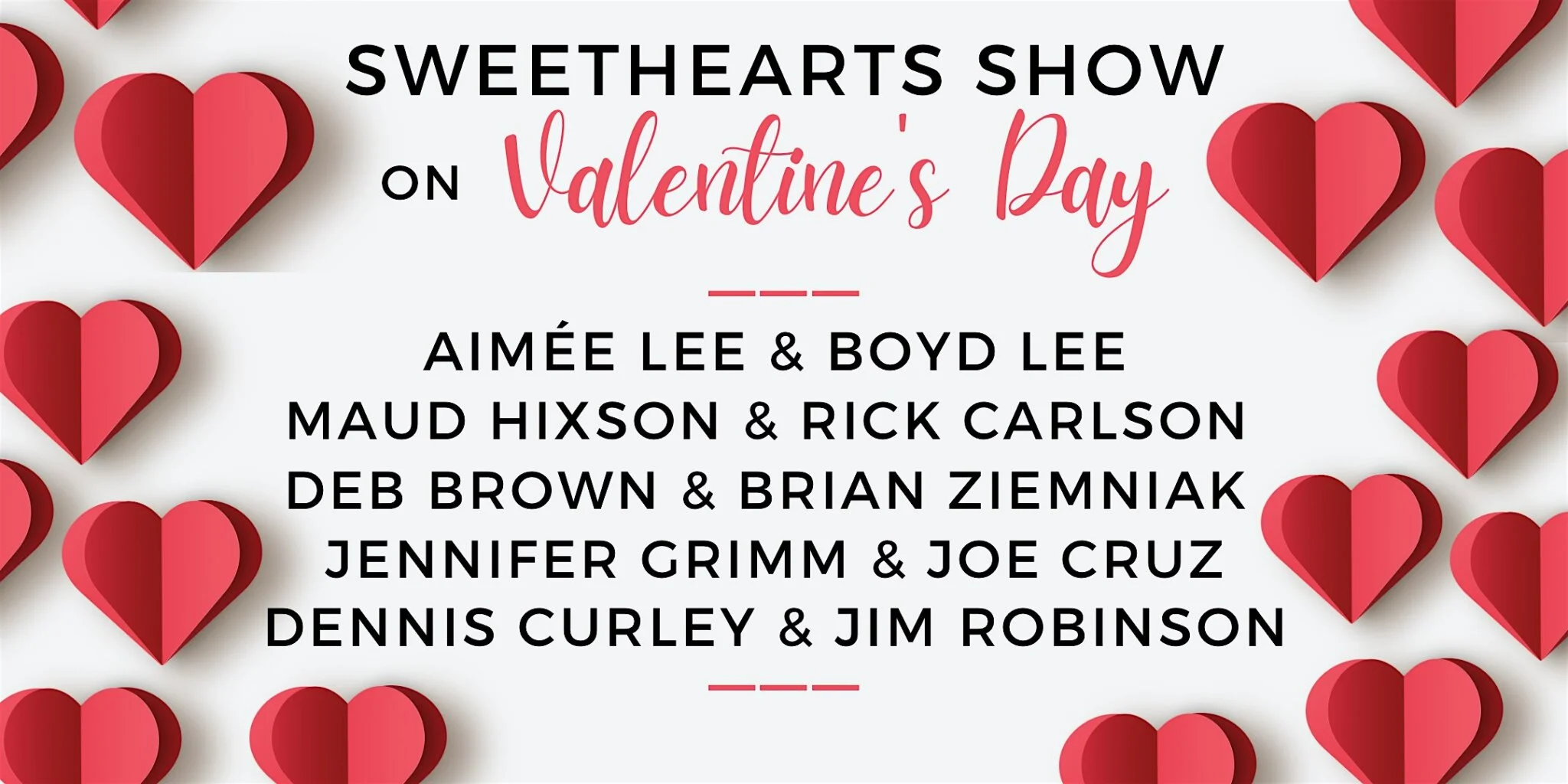 Sweethearts Show on Valentine’s Day