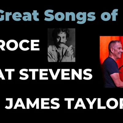The Great Songs of JIM CROCE, CAT STEVENS and JAMES TAYLOR