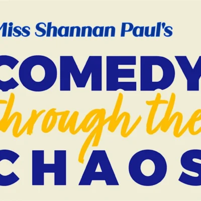 Miss Shannan’s Comedy Through the Chaos