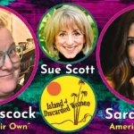 Sue Scott’s Island of Discarded Women with Jillian Hiscock and Sarah Morris