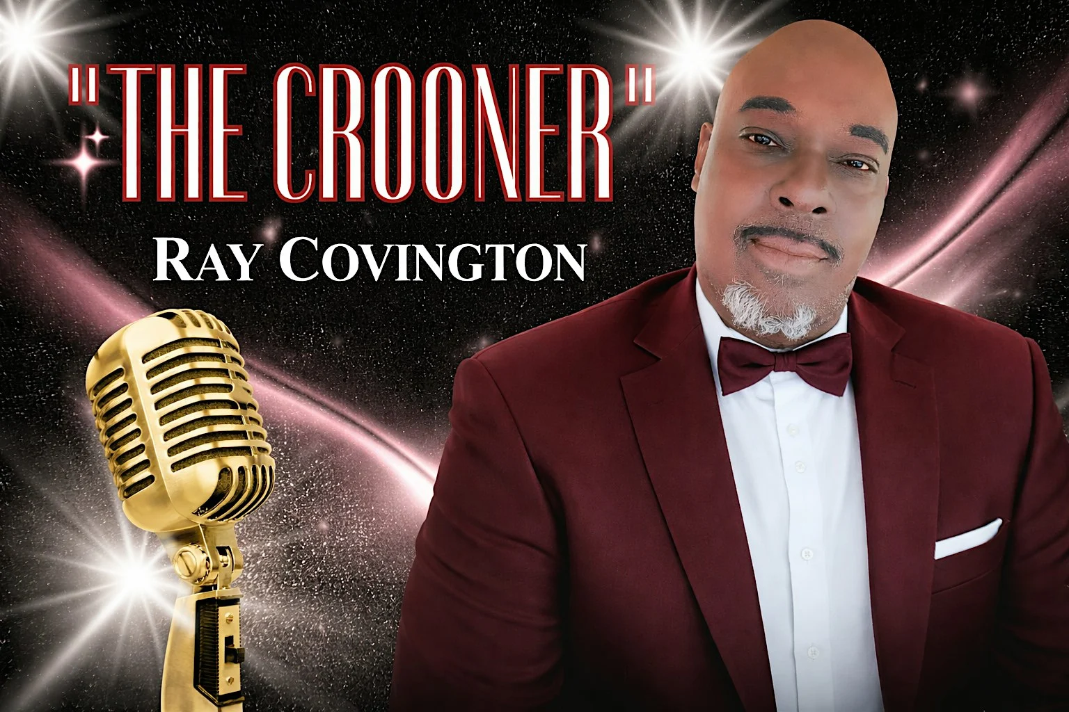 THE CROONER – Starring RAY COVINGTON