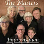 The Masters of Improvisation!