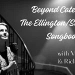 Beyond Category: The Ellington/Strayhorn Songbook with Maud Hixson