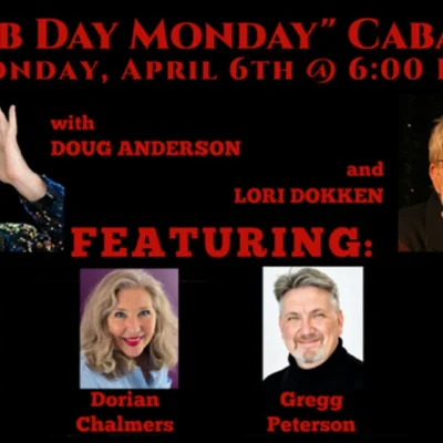 Club Day Monday Cabaret with Doug Anderson, Lori Dokken & Friends