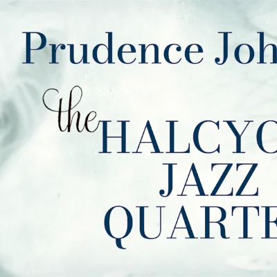 Prudence Johnson & the Halcyon Jazz Quartet
