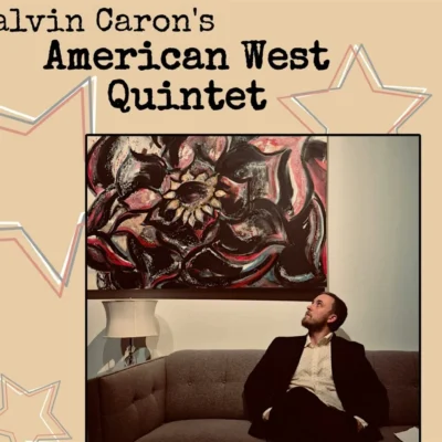 Calvin Caron’s American West Quintet