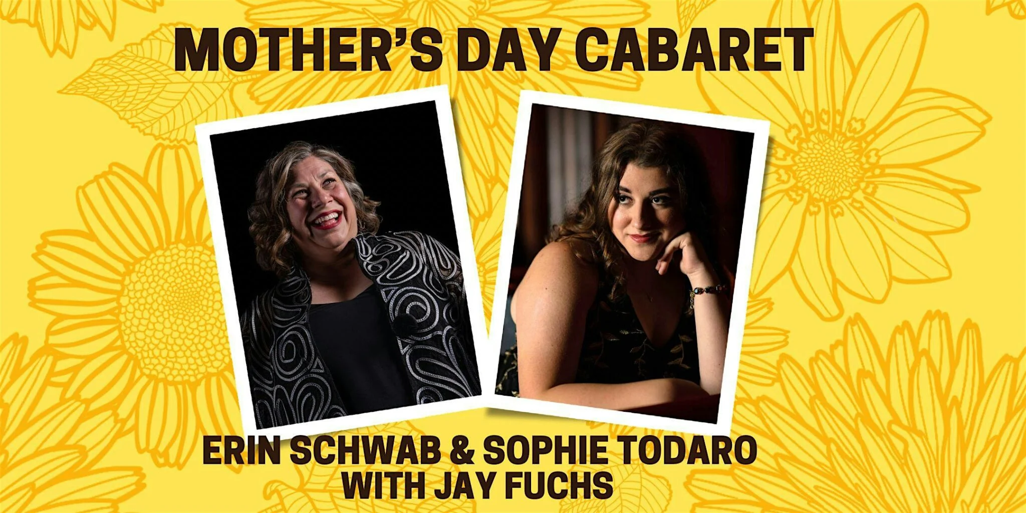 Mother’s Day Cabaret with Erin Schwab, Jay Fuchs and Sophie Todaro