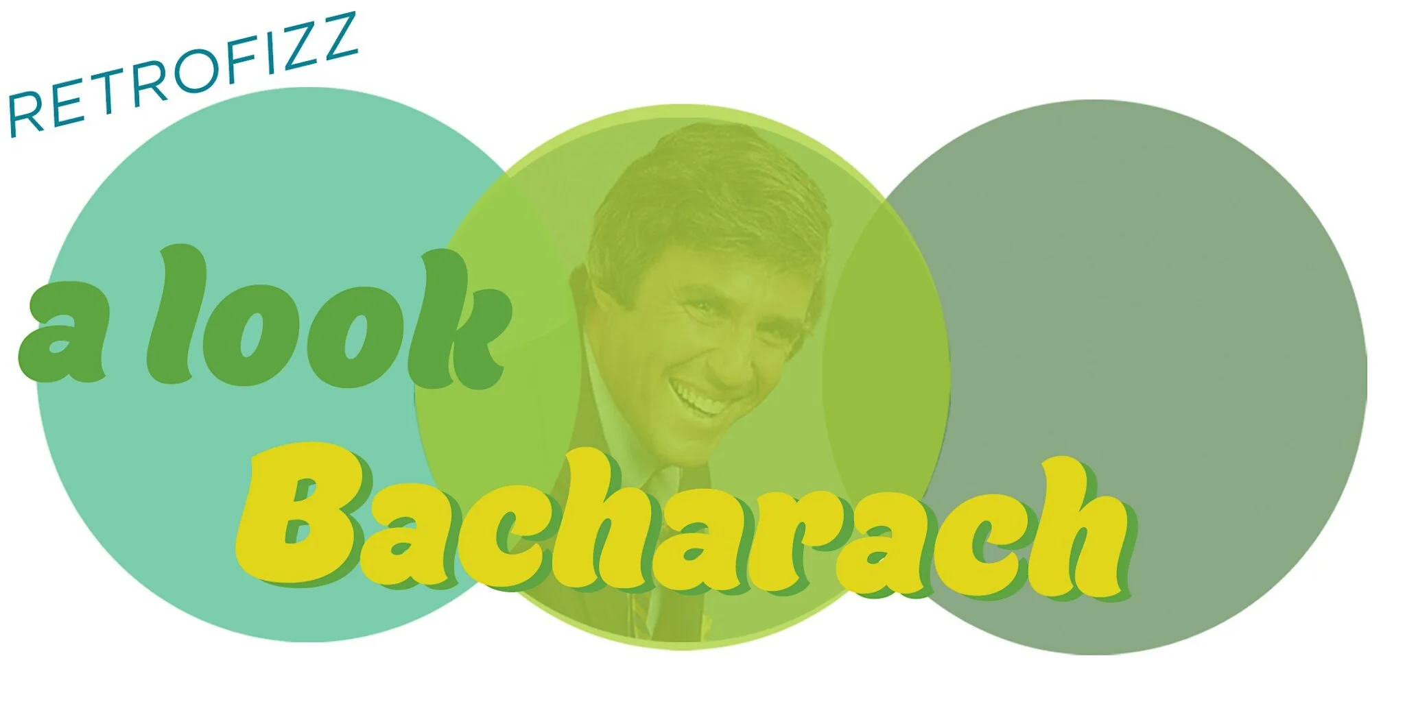 A Look Bacharach with RetroFizz and Friends