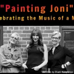 Lori Dokken Presents …. Painting Joni … Celebrating the Music of a Master