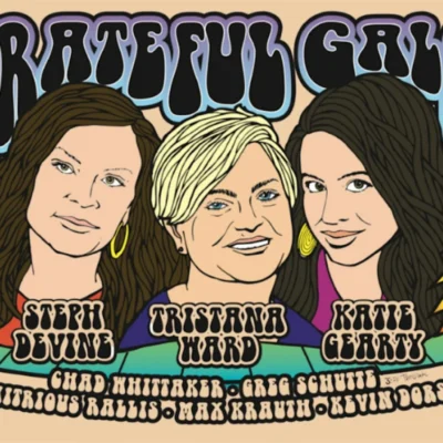 Grateful Gals: A fresh twist on the Grateful Dead!