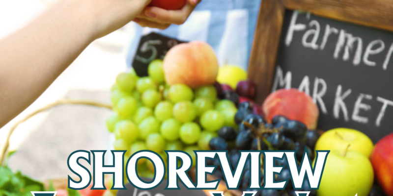 Shoreview Farmers Market - Tuesdays, 3-7pm