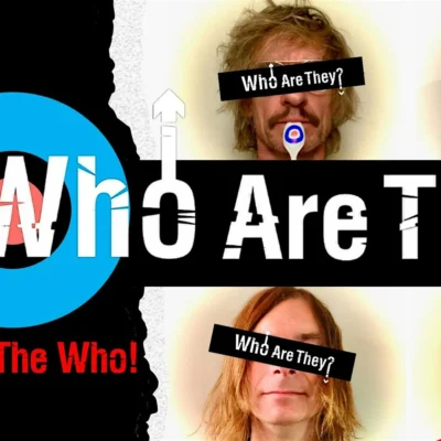 Who Are They? A Tribute to The Who!