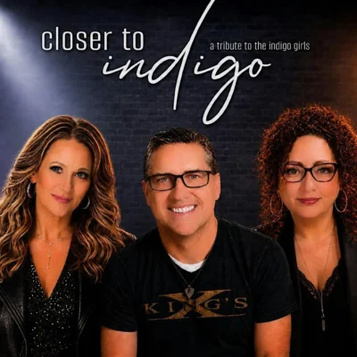 Closer to Indigo – A Tribute to The Indigo Girls