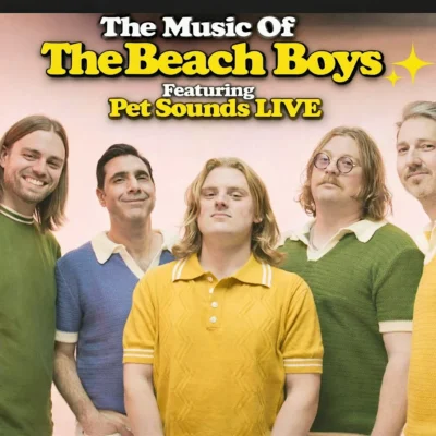 The Music of the Beach Boys Featuring Pet Sounds LIVE!