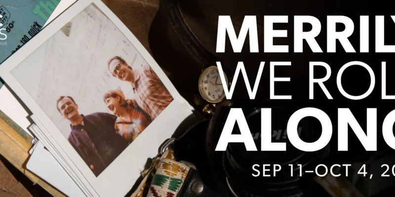 Merrily We Roll Along (Lyric Arts)