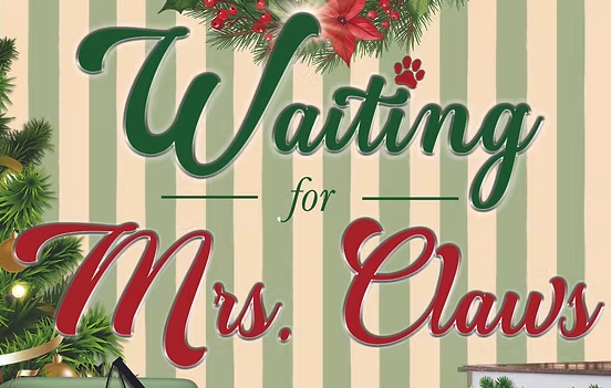 Waiting for Mrs. Claws